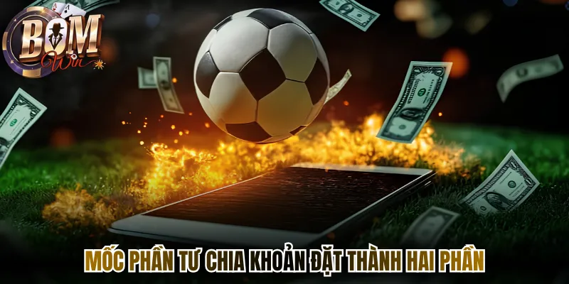 Mốc phần tư chia khoản đặt thành hai phần